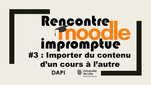 Rencontre Moodle impromptue #3 - Importer du contenu d'un cours à l'autre