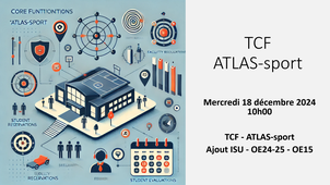 TCF - ATLAS-sport - 2024-12-18-10h00 - Ajout ISU - OE24-25 - OE15