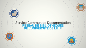 SCD - Vidéo 1 : Présentation des bibliothèques de l'Université de Lille