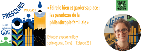 28-Faire le bien et garder sa place : les paradoxes de la philanthropie familiale