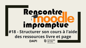 Rencontre Moodle Impromptue #18 - Structurer son cours à l'aide des ressources livre et page
