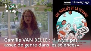 Capsule - Camille VAN BELLE : il n'y a pas de genre dans les sciences