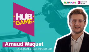 Arnaud Waquet, enseignant a l'Université de Lille nous parle du HUBGAME