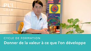 Donner une valeur à ce que l'on développe - Cycle de formation PUI Lille