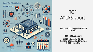 TCF - ATLAS-sport - 2024-12-11-14h30 - OE23 S1S2 - Binomes - OE15 Insc Etu