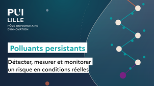 [Webinaire] Polluants persistants : détecter, mesurer et monitorer un risque en conditions réelles