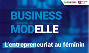 Business Mod'ELLE, une journée dédiée à l'entrepreneuriat au féminin
