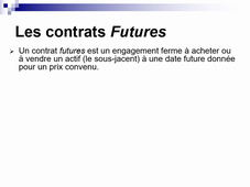 marchés dérivés, contrats à terme, vidéo 1