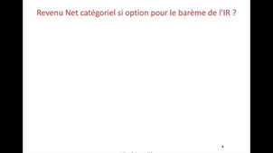 Les revenus imposés forfaitairement et soumis sur option au barème de l'Impôt sur le Revenu