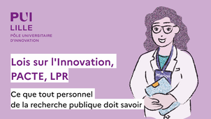 Lois sur l'Innovation, PACTE, LPR : ce que tout personnel de la recherche publique doit savoir