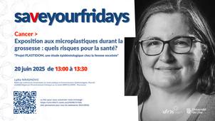 Exposition aux microplastiques durant la grossesse : quels risques pour la santé? - Lydia Nikasinovic