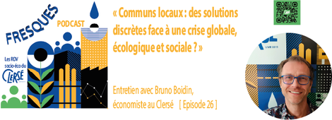26 - Communs locaux : des solutions discrètes face à une crise globale, écologique et sociale ?