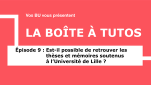 9 - Est-il possible de retrouver les thèses et mémoires soutenus à l'Université de Lille ?