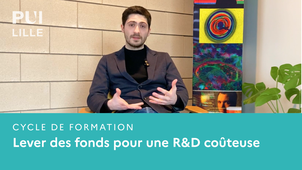 Lever des fonds pour une R&D coûteuse - Cycle de formation PUI Lille